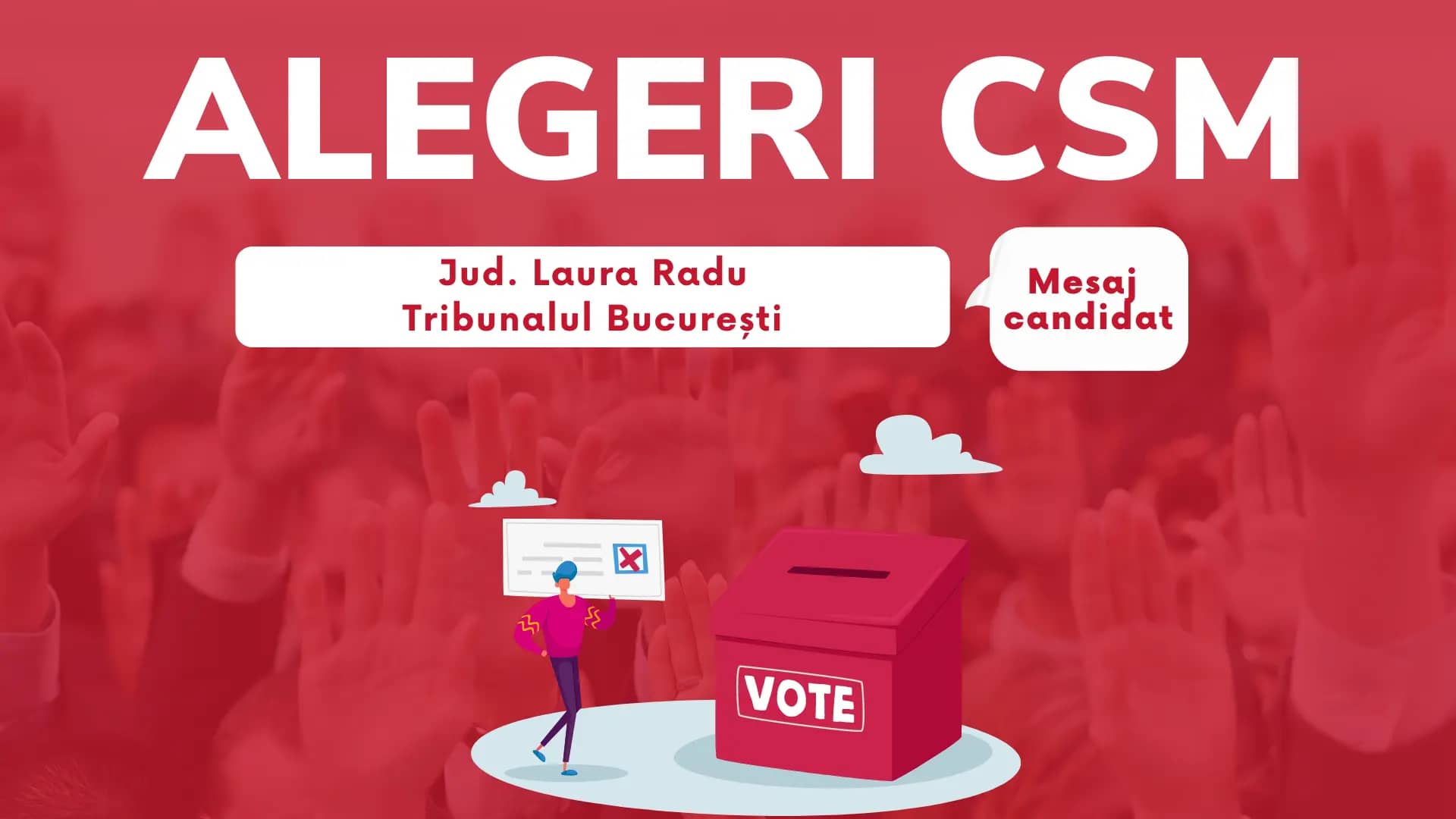 Jud. Laura Radu, Tribunalul București. Mesaj Alegeri CSM 2022
