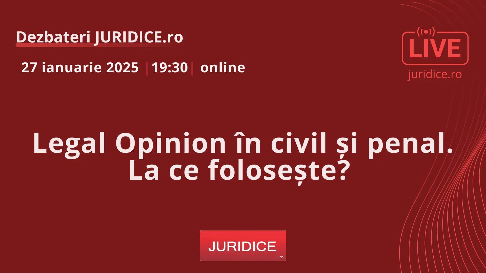 Legal Opinion în civil și penal. La ce folosește? / 27 ianuarie 2025 (ediția 672)