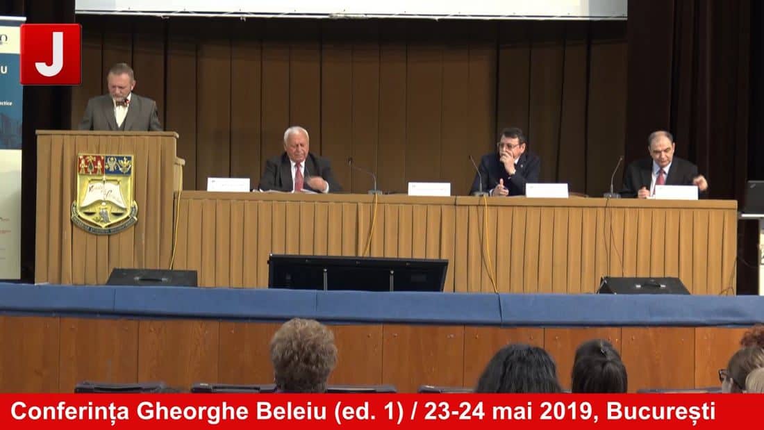 Conferința Gheorghe Beleiu (ed. 1) / 23-24 mai 2019, București | PANEL 1