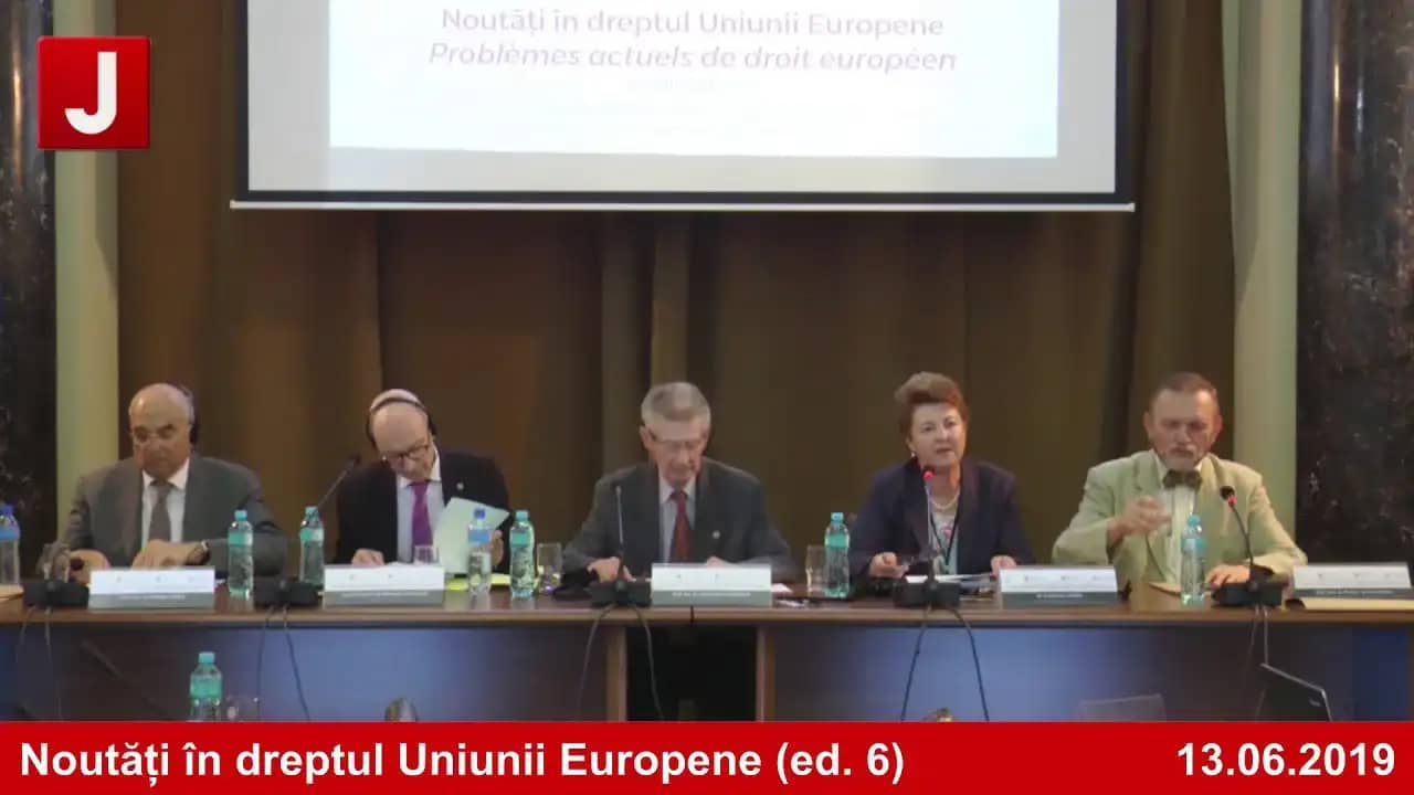 Deschide conferinta – Noutăți în dreptul UE (ed. 6)