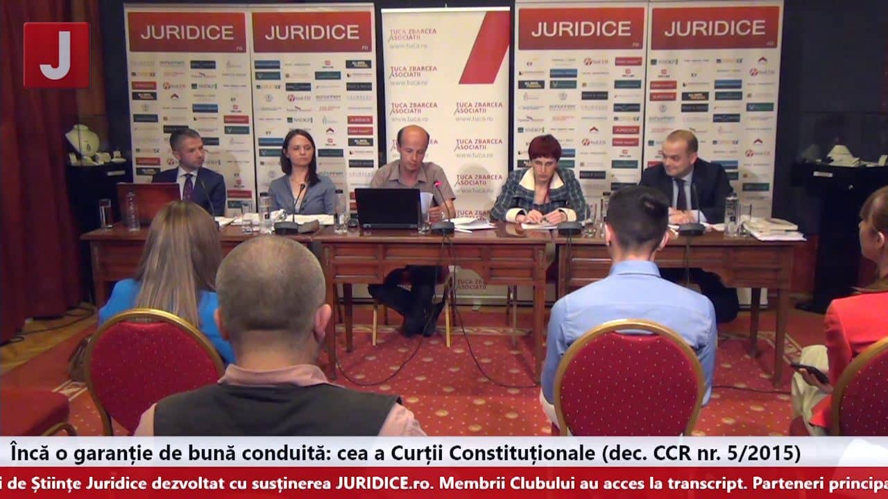 Încă o garanție de bună conduită: cea a Curții Constituționale (dec. CCR nr. 5/2015) (ediția 59)
