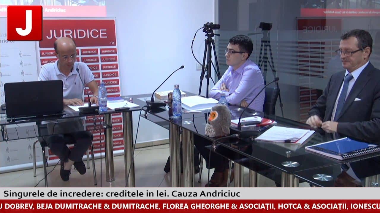 Singurele de încredere: creditele în lei. Cauza Andriciuc (ediția 157)