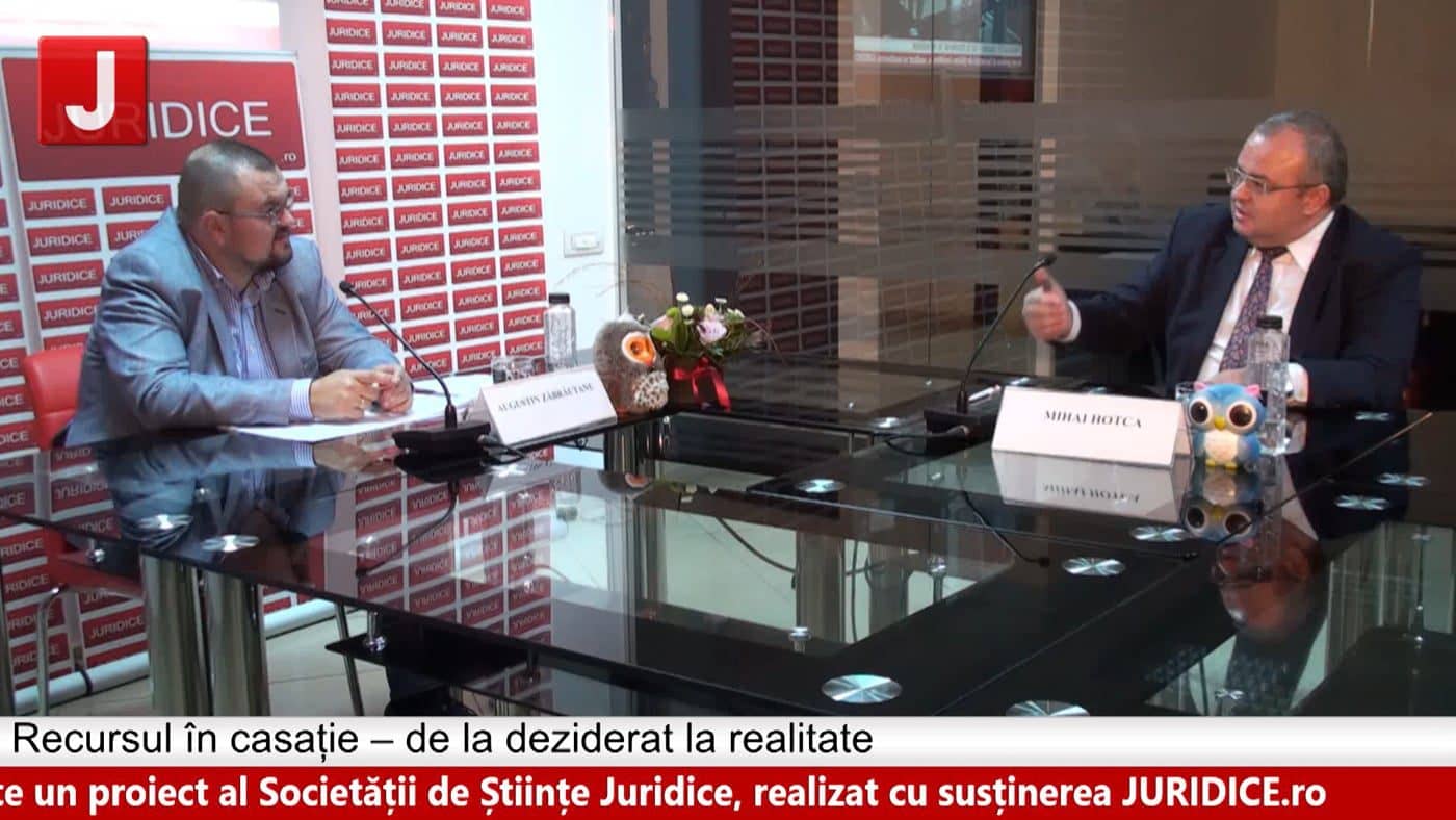 Recursul în casație – de la deziderat la realitate (ediția 213)