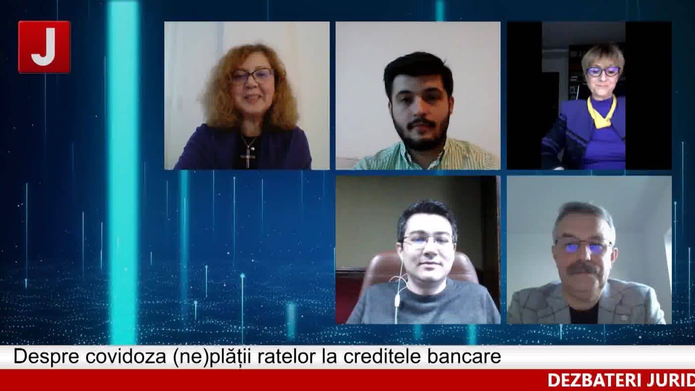 Despre covidoza (ne)plății ratelor la creditele bancare (ediția 353)