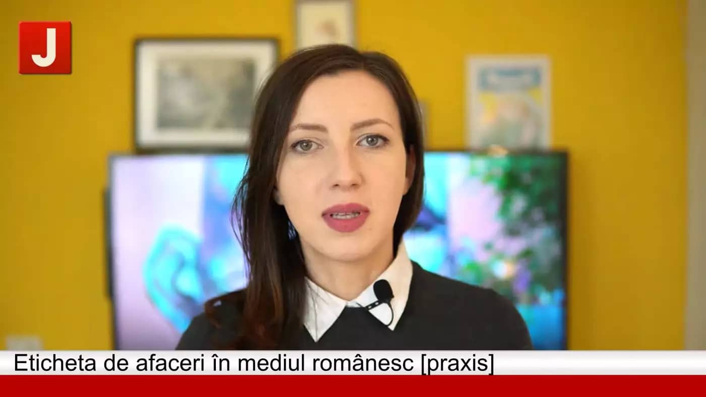 Eticheta de afaceri în mediul românesc | Partea 4