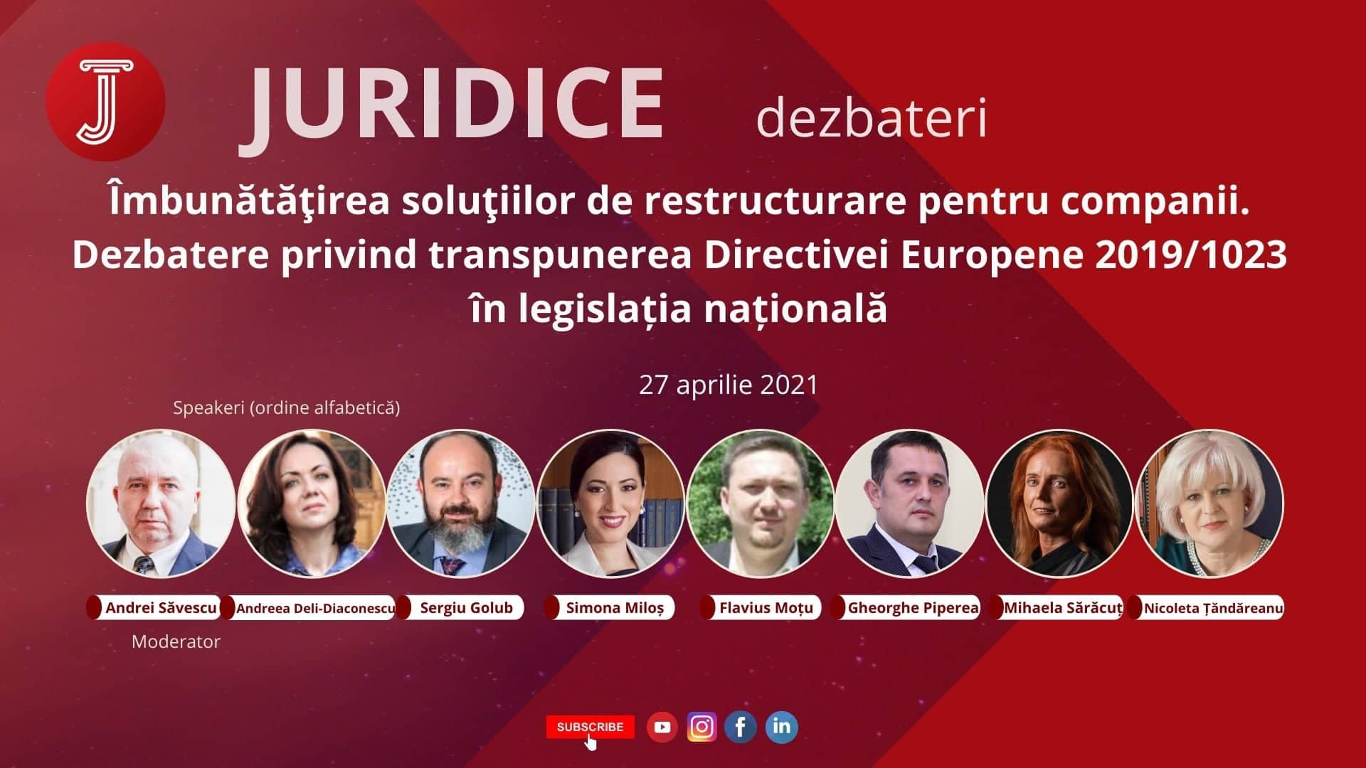 Îmbunătăţirea soluţiilor de restructurare pentru companii. Dezbatere privind transpunerea Directivei Europene 2019/1023 în legislația națională (ediția 457)