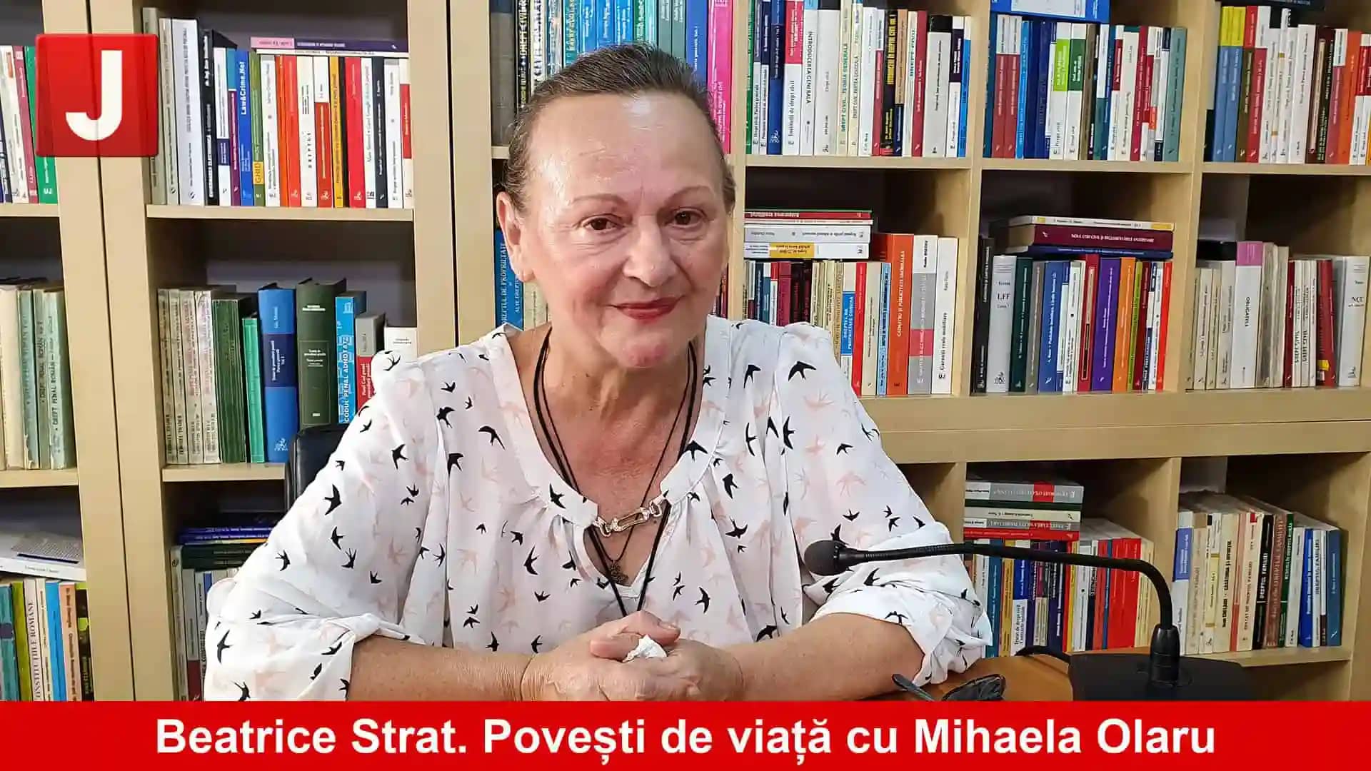 Portretul unui magistrat asistent de excepție, Beatrice Strat | „Povești de viață” cu Mihaela Olaru