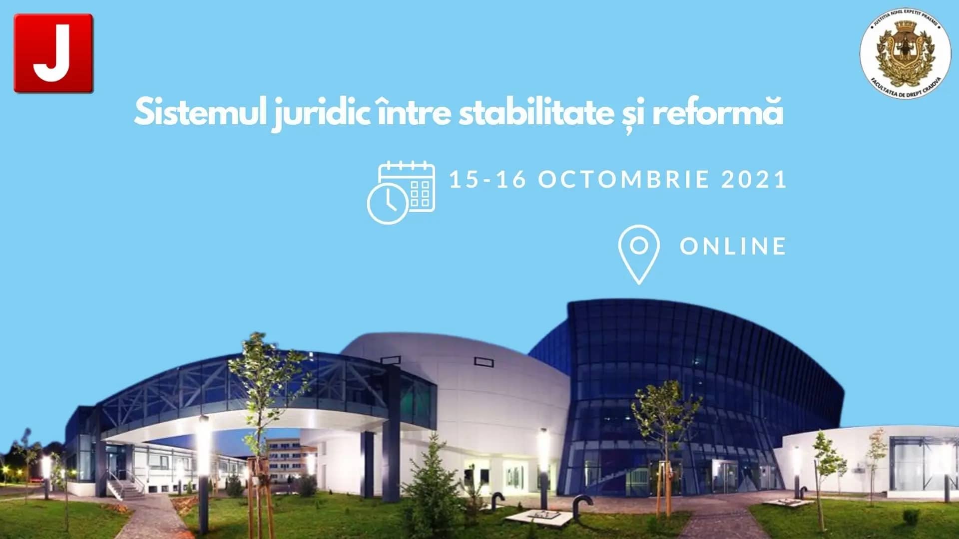 Sistemul juridic între stabilitate și reformă | Secțiunea DREPT PUBLIC | PANELUL I