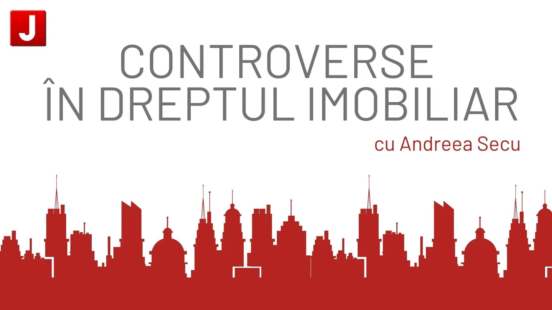 Bazil Oglindă despre clauze neuzuale și abuzive, despre transferul riscului legat de construcție și alte subtilități juridice în contractele de vânzare încheiate cu dezvoltatorii imobiliari | Controverse în dreptul imobiliar cu Andreea Secu