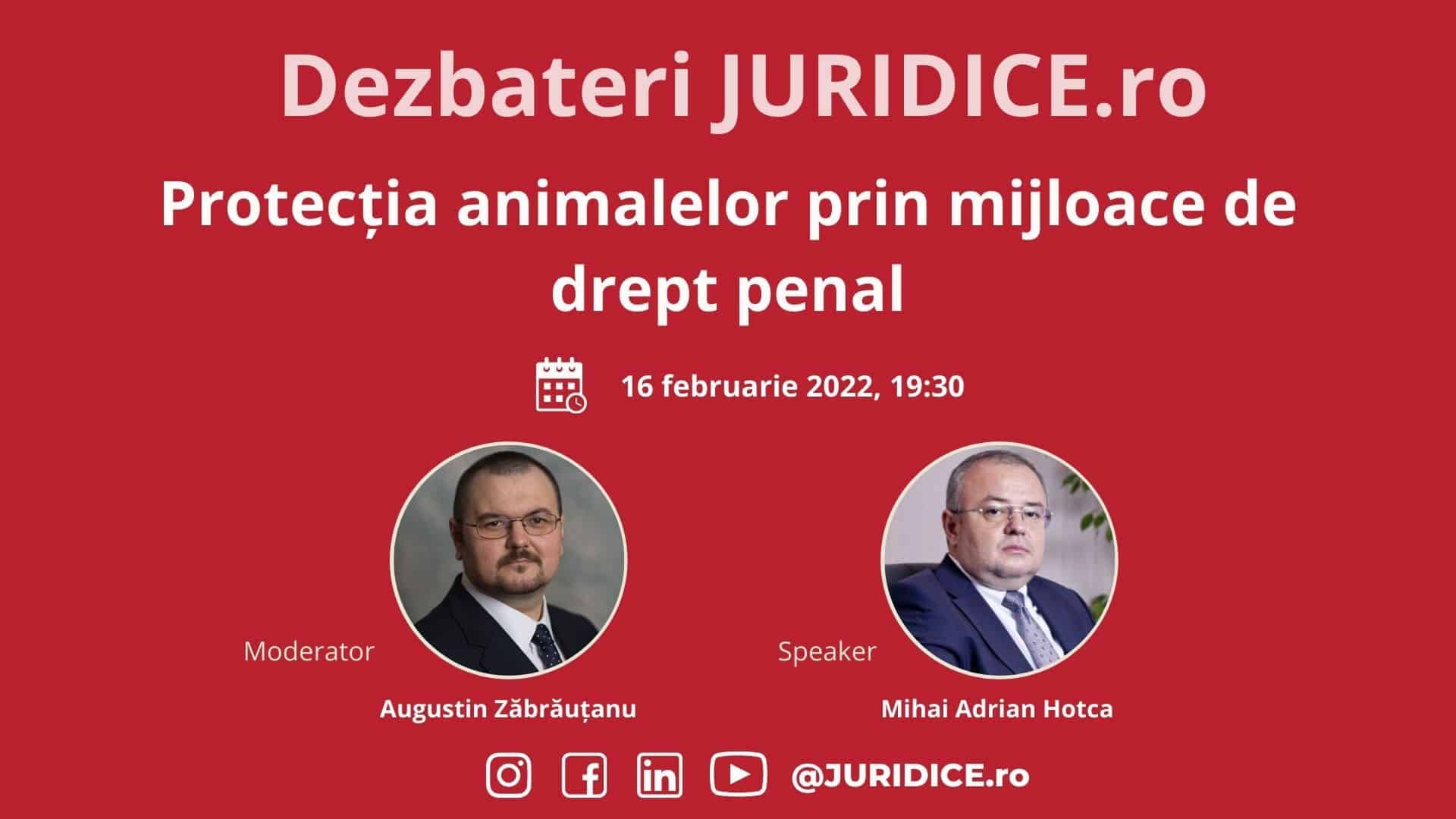 Protecția animalelor prin mijloace de drept penal (ed. 512) / 16 februarie 2022