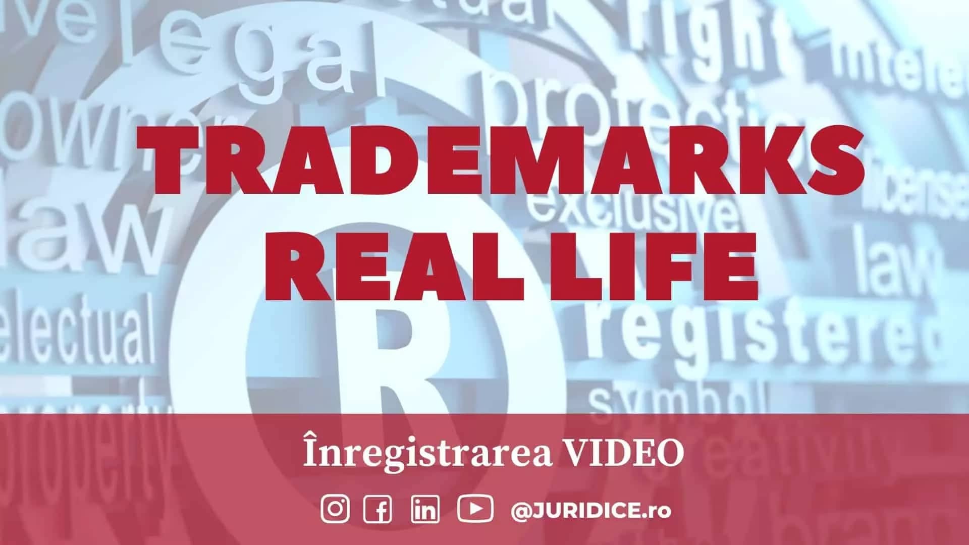 Trademarks Real Life / 24 martie 2022