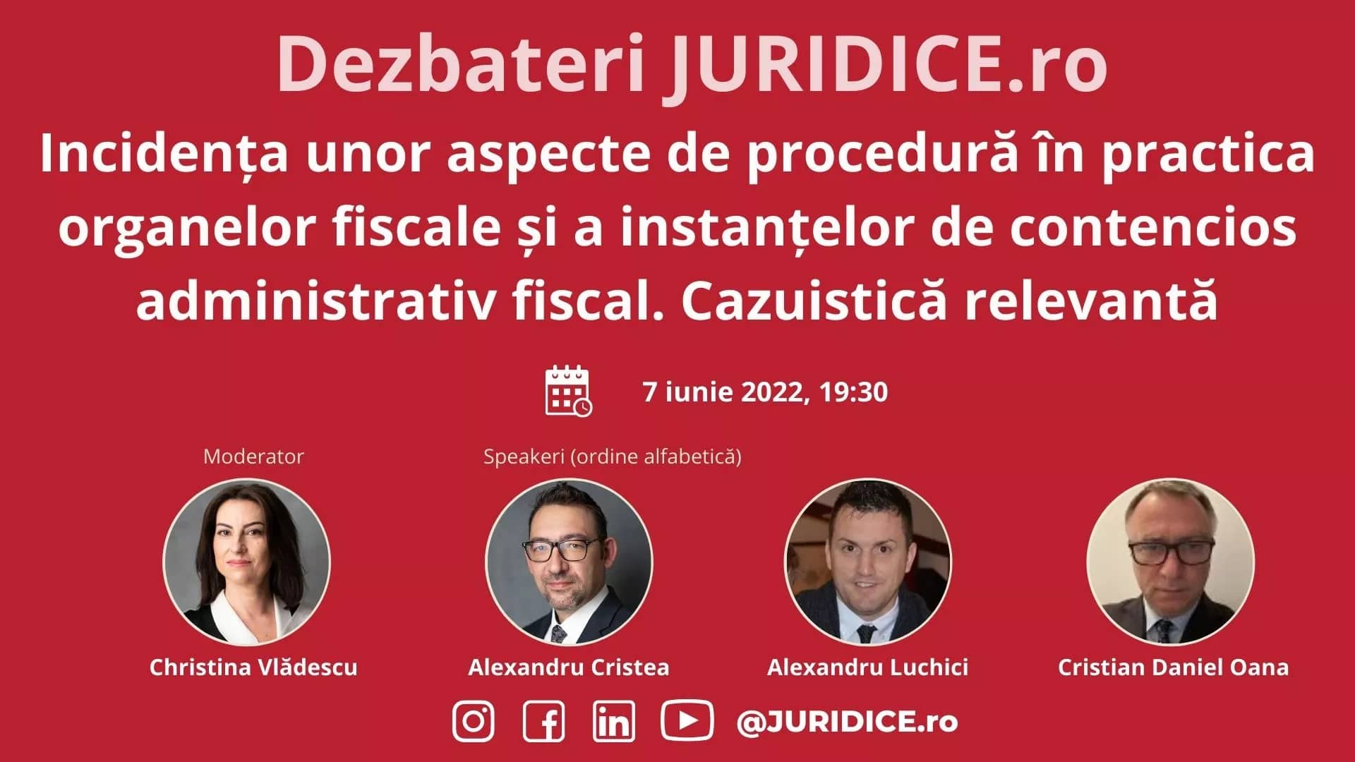 Incidența unor aspecte de procedură în practica organelor fiscale și a instanțelor de contencios administrativ fiscal. Cazuistică relevantă (ediția 536) / 7 iunie 2022