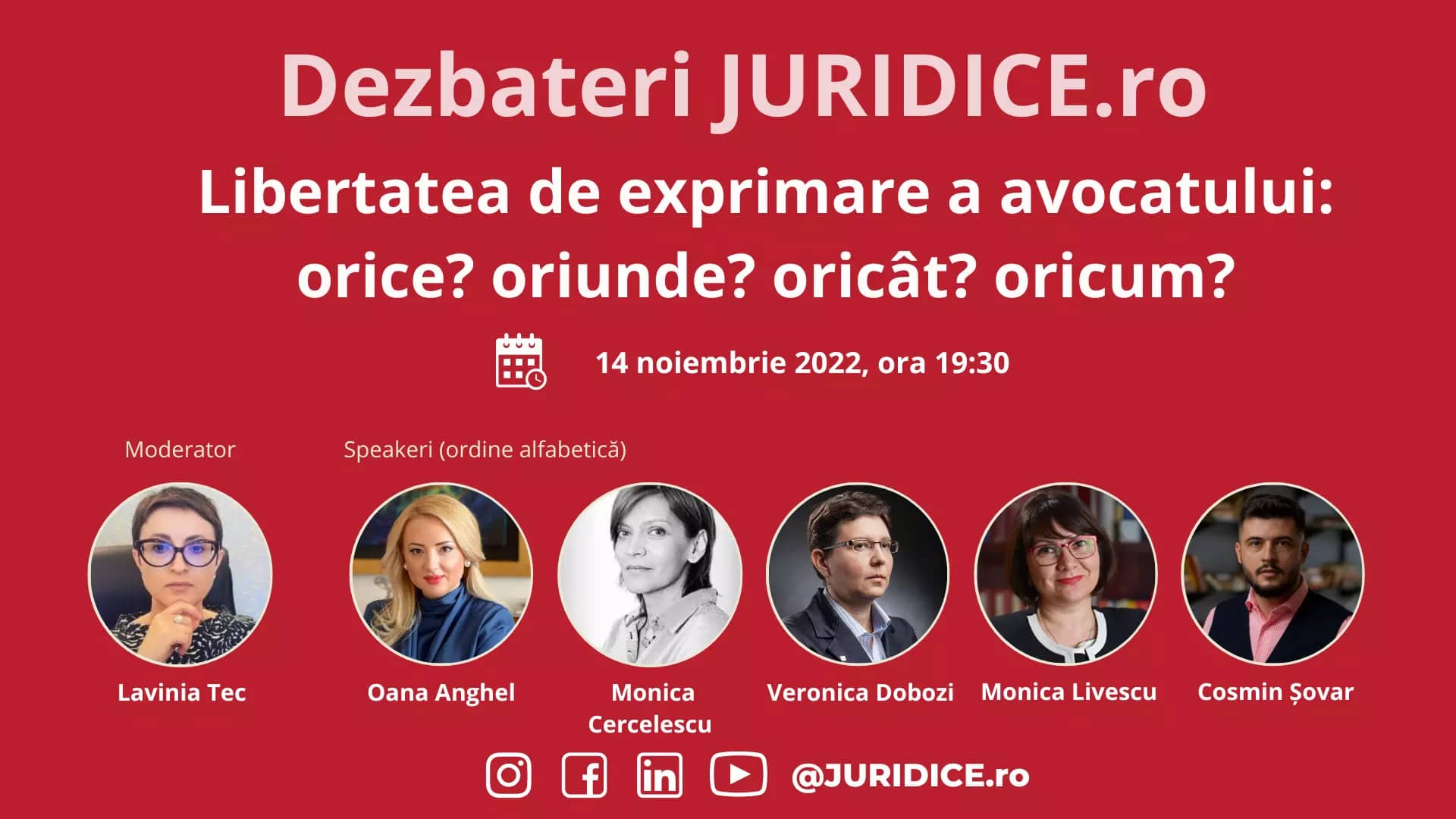 Libertatea de exprimare a avocatului: orice? oriunde? oricât? oricum? / 14 noiembrie 2022 (ediția 560)