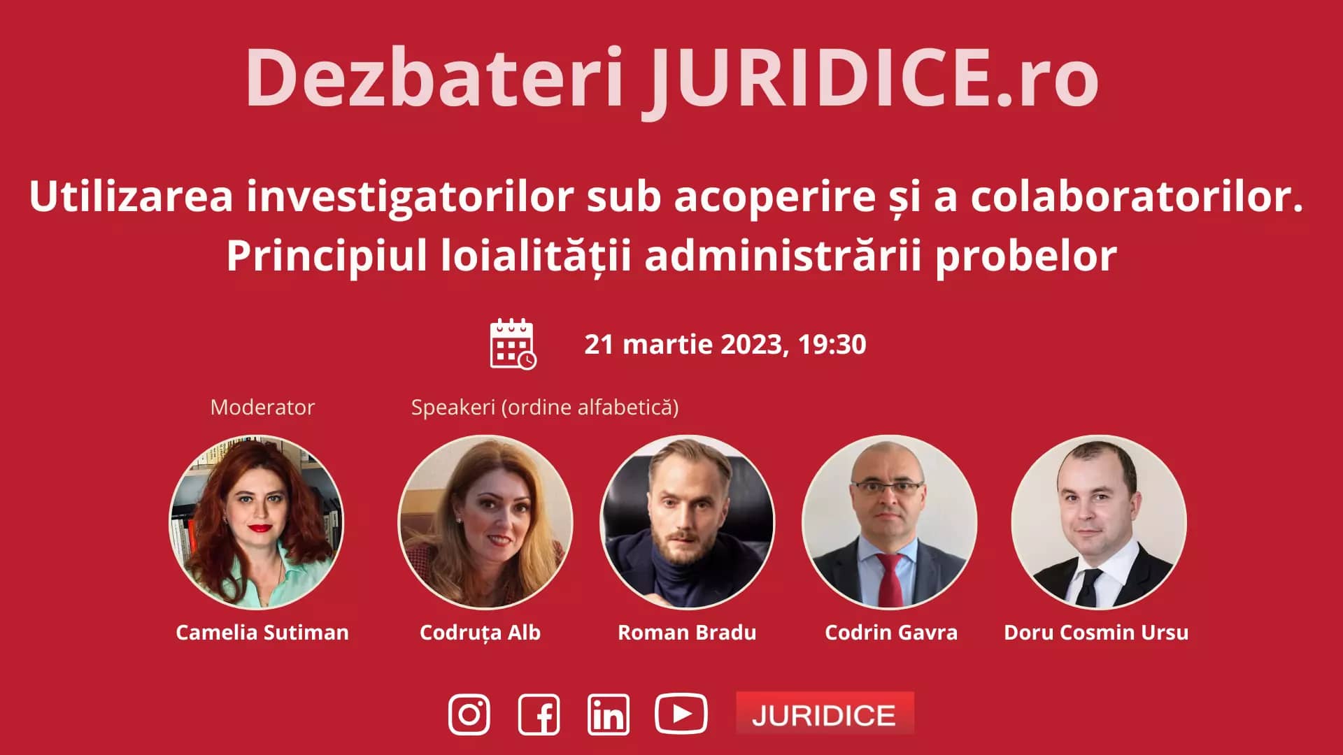 Utilizarea investigatorilor sub acoperire și a colaboratorilor. Principiul loialității administrării probelor / 21 martie 2023 (ediția 582)
