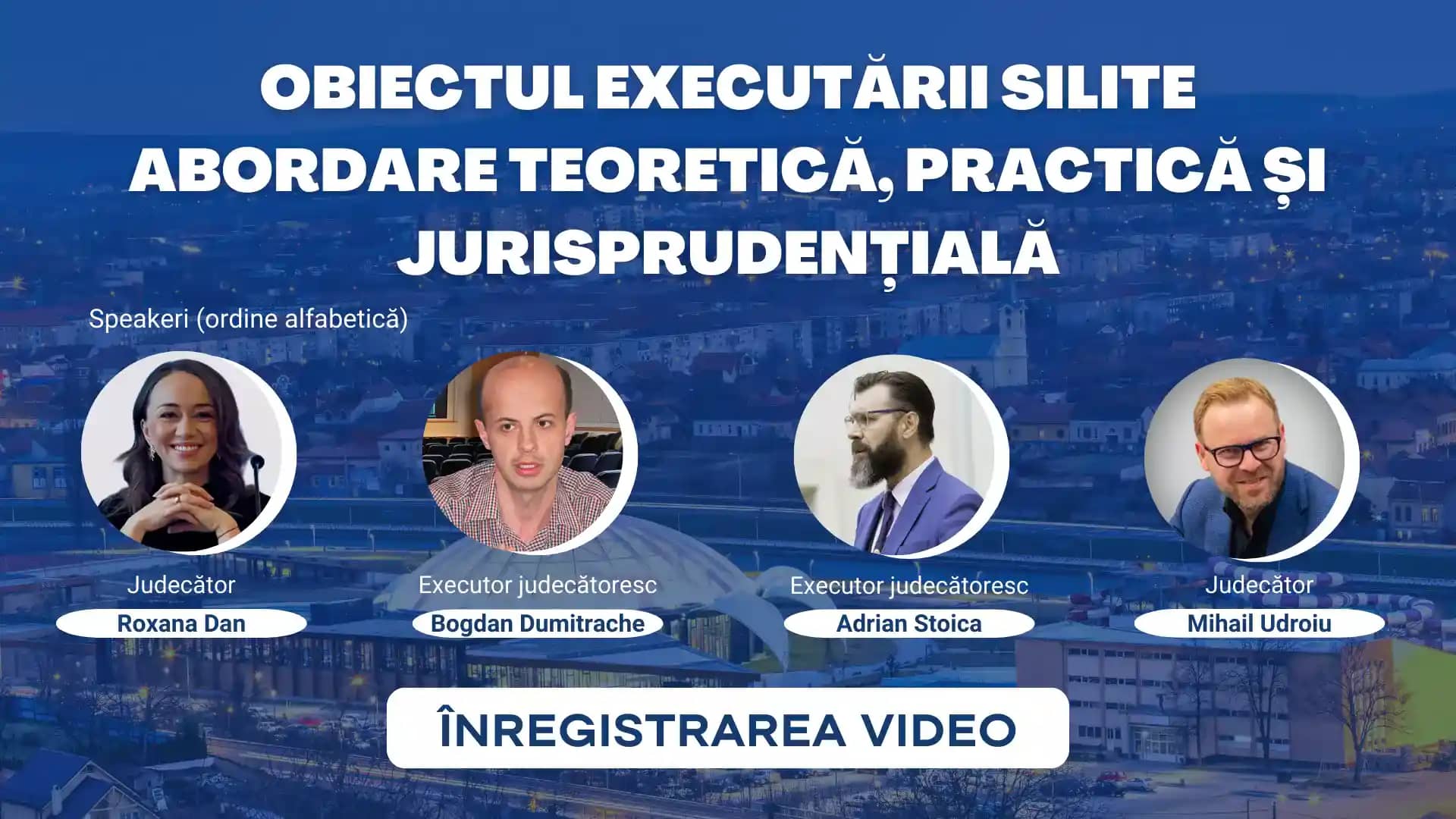 Obiectul executării silite. Abordare teoretică, practică și jurisprudențială / 26 mai 2023