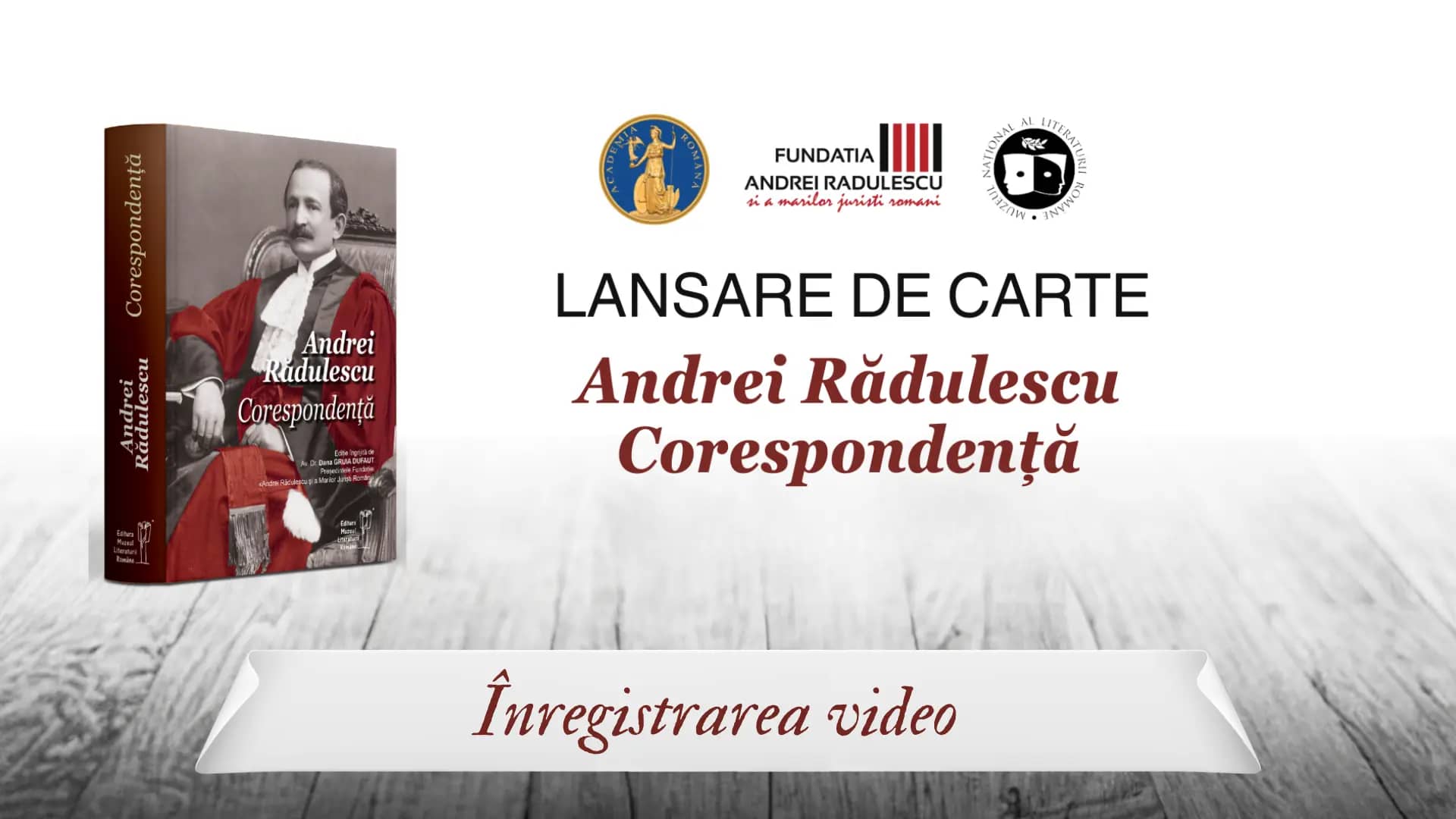 Un omagiu: lansarea volumului „Andrei Rădulescu – Corespondență“ / 16 aprilie 2024, Aula Academiei Române
