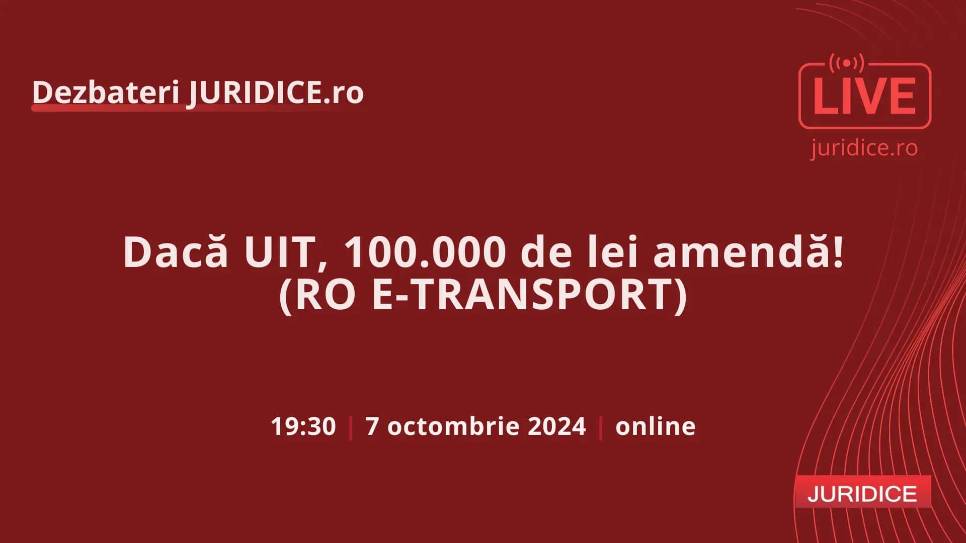 Dacă UIT, 100.000 de lei amendă! (RO E-TRANSPORT) / 7 octombrie 2024 (ediția 656)
