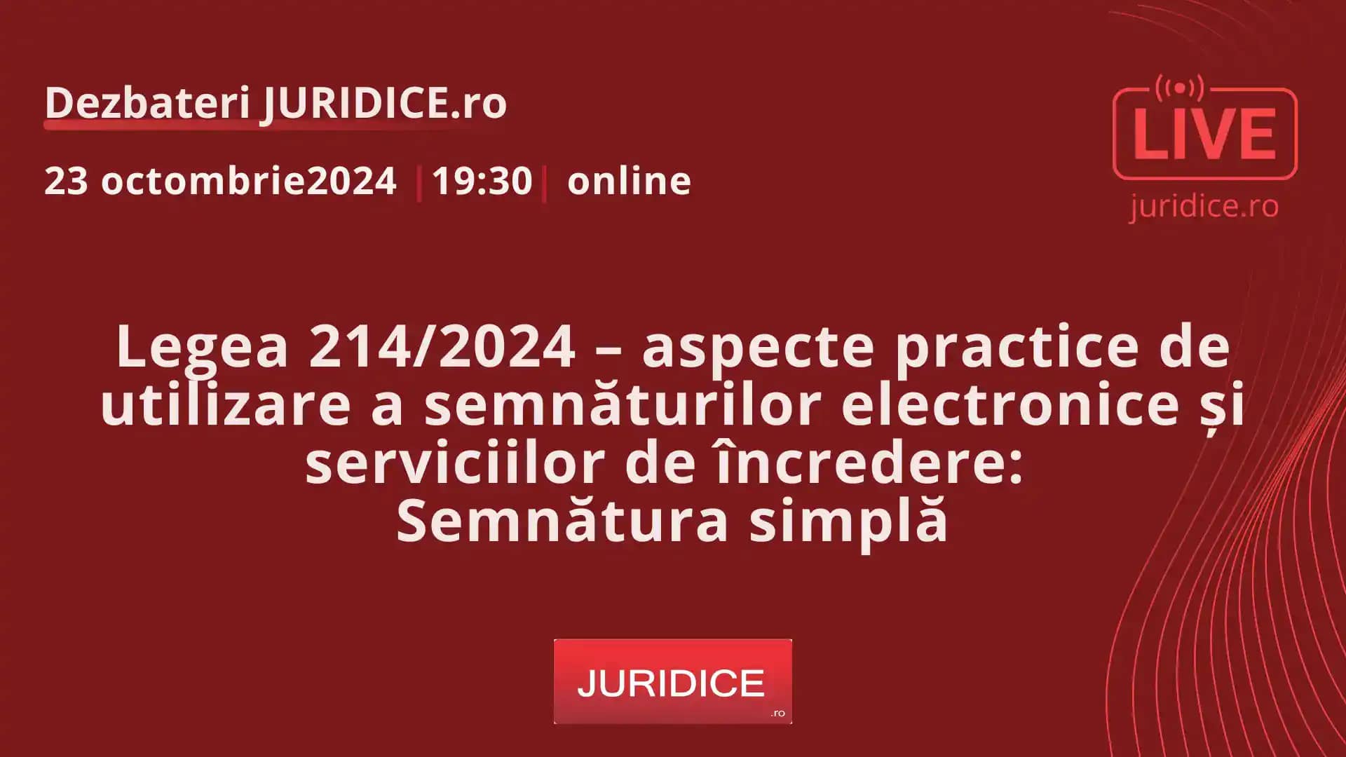 Legea 214/2024 – aspecte practice de utilizare a semnăturilor electronice și serviciilor de încredere: Semnătura simplă / 23 octombrie 2024 (ediția 661)