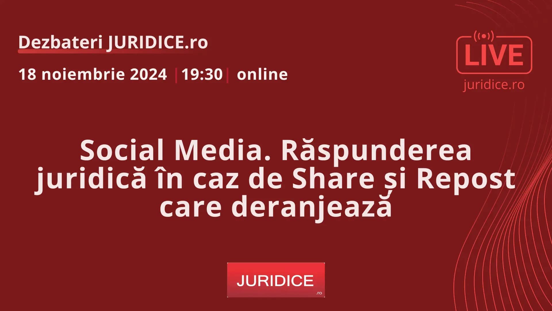 Social Media. Răspunderea juridică în caz de Share și Repost care deranjează / 18 noiembrie 2024 (ediția 665)