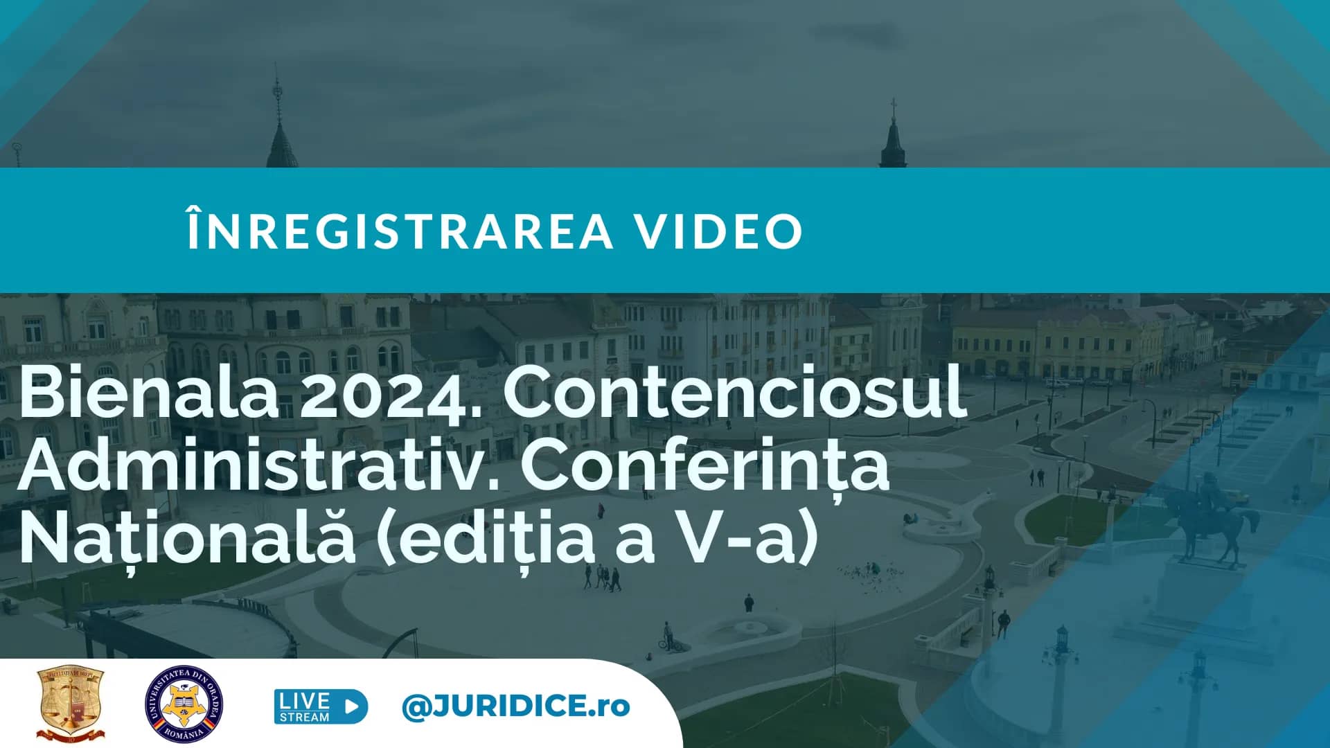 Bienala 2024. Contenciosul Administrativ. Conferința Națională (ediția a V-a) / 13 decembrie 2024