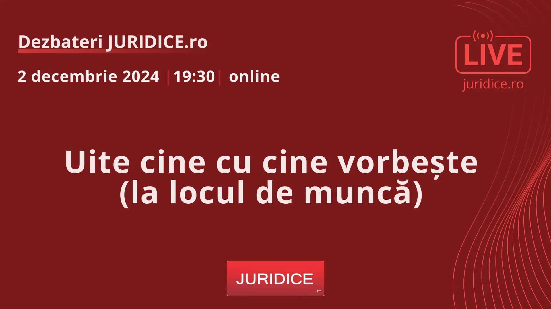 Uite cine cu cine vorbește (la locul de muncă) (ÎCCJ. DCD admis. Înregistrarea unei convorbiri telefonice între salariați solicitată într-un litigiu împotriva angajatorului este admisibilă) / 2 decembrie 2024 (ediția 667)