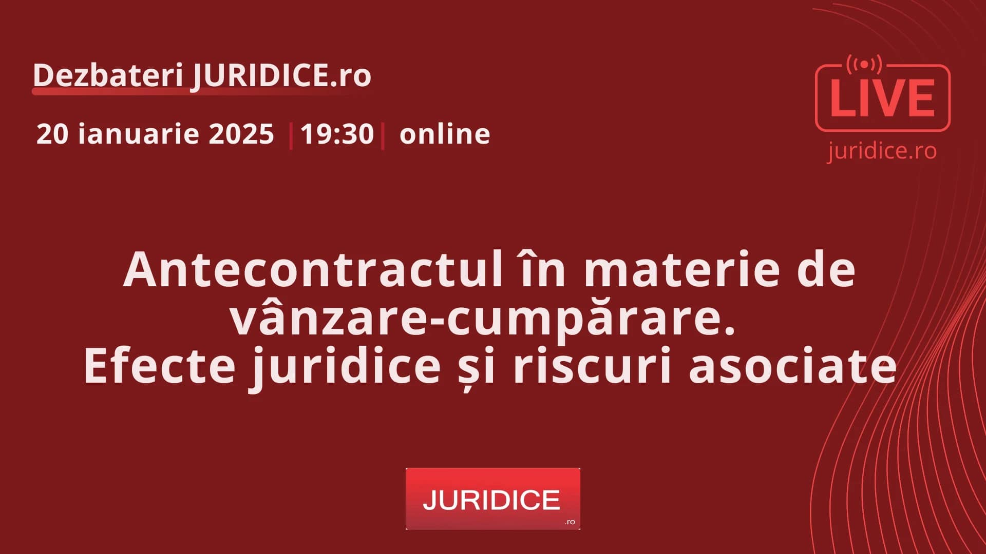 Antecontractul în materie de vânzare-cumpărare. Efecte juridice și riscuri asociate / 20 ianuarie 2025 (ediția 671)