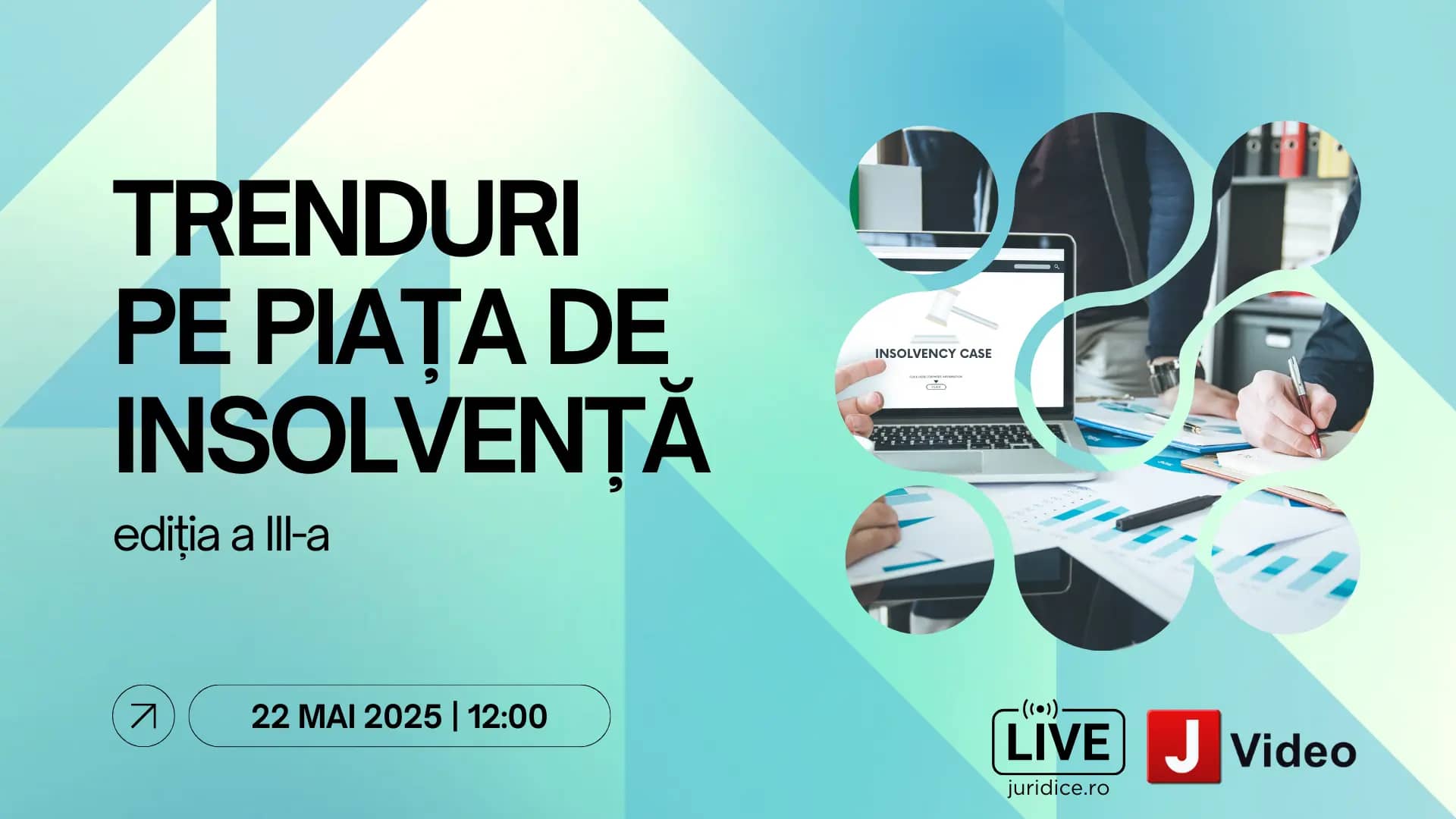 Trenduri pe piața de insolvență (ed.3) / 22 mai 2025