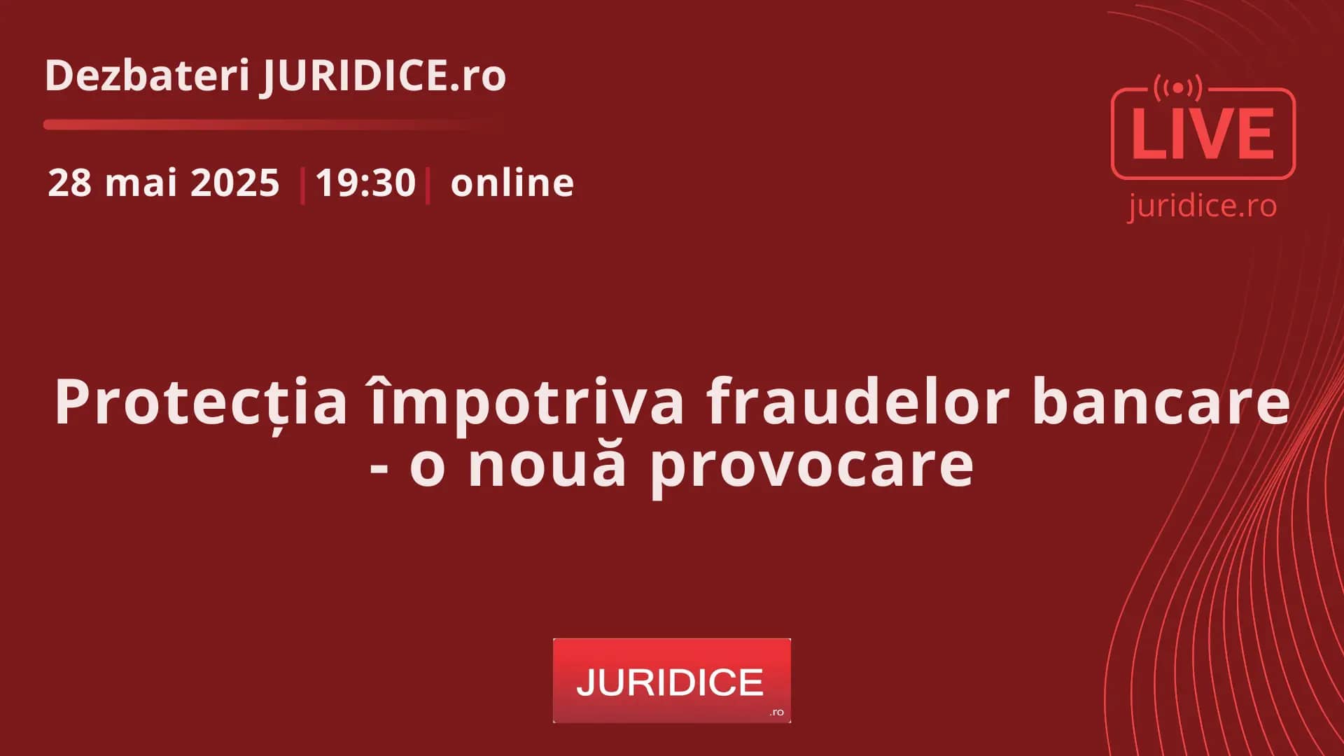 Protecția împotriva fraudelor bancare – o nouă provocare / 28 mai 2025 (ediția 692)