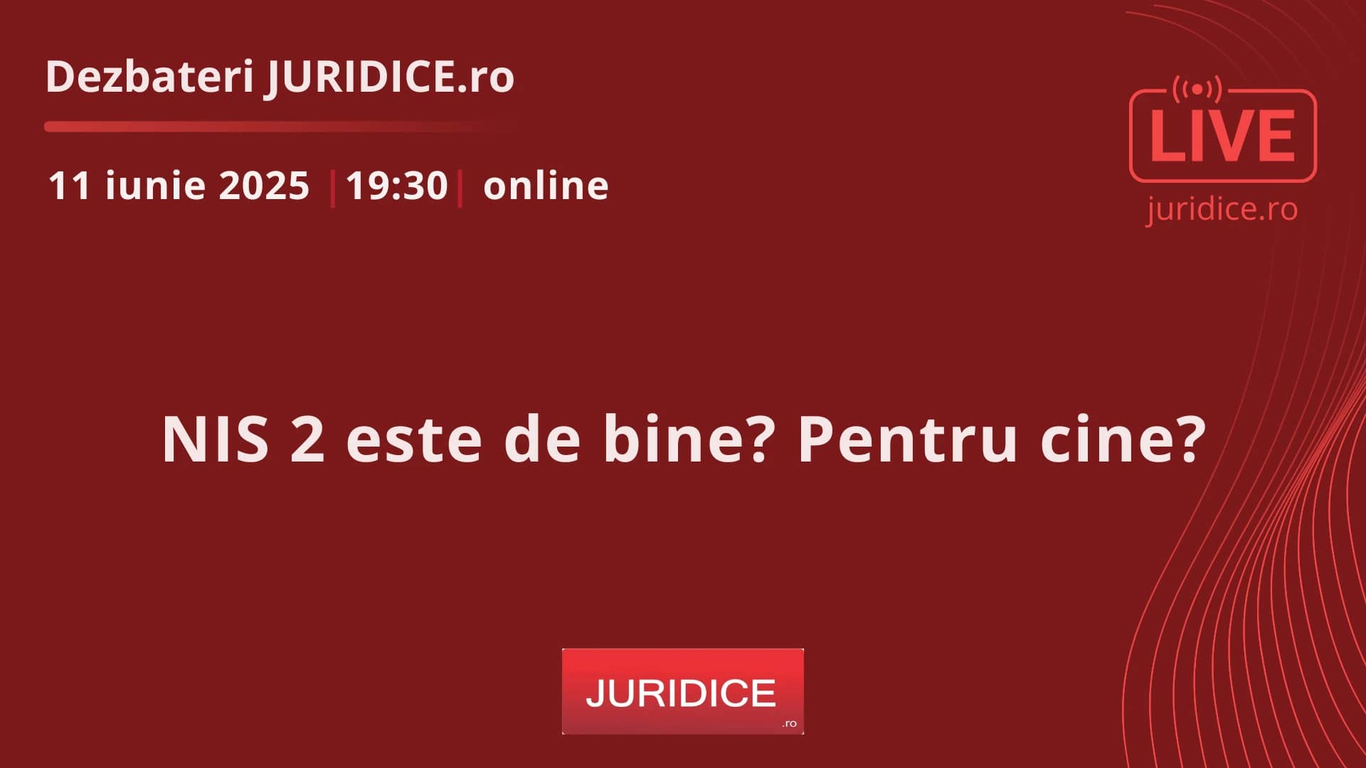 NIS 2 este de bine? Pentru cine? / 11 iunie 2025 (ediția 694)