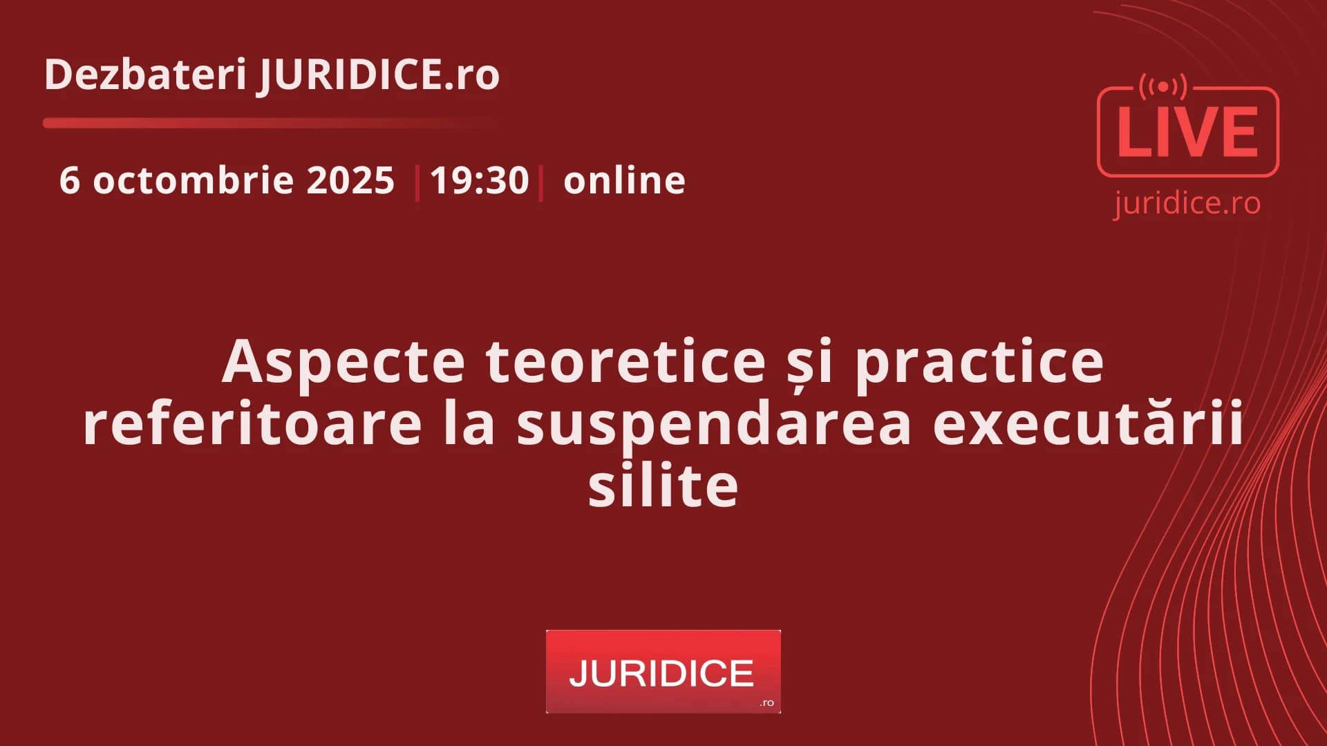 Aspecte teoretice și practice referitoare la suspendarea executării silite / 6 octombrie 2025 (ediția 705)